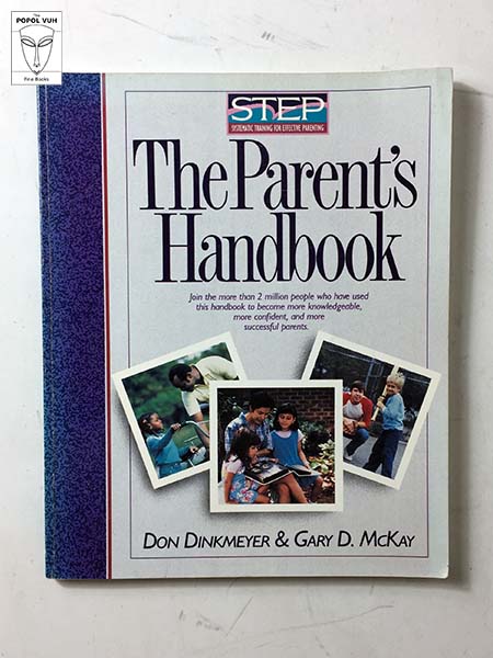 Don Dinkmeyer - The Parent's Handbook